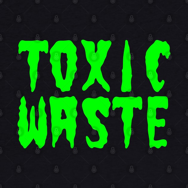 TOXIC WASTE by tinybiscuits